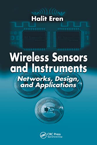 Stock image for Wireless Sensors and Instruments: Networks, Design, and Applications for sale by BooksRun