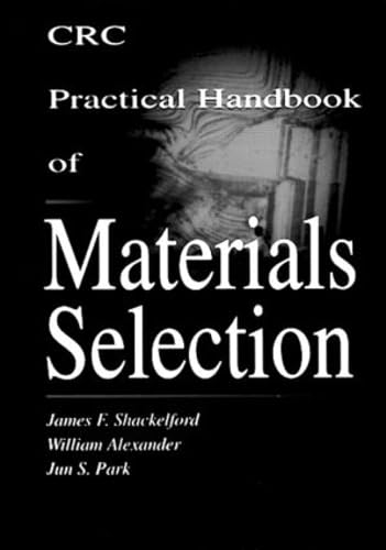 Imagen de archivo de CRC Practical Handbook of Materials Selection a la venta por Better World Books