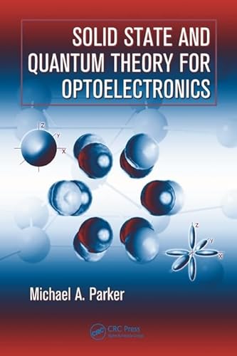 9780849337505: Solid State and Quantum Theory for Optoelectronics