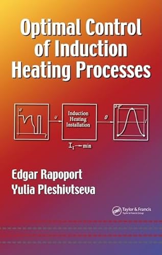 9780849337543: Optimal Control of Induction Heating Processes: 201