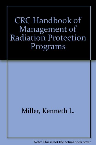 CRC Handbook of Management of Radiation Protection Programs