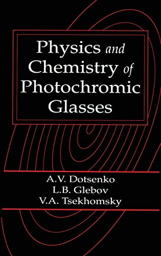 Stock image for Physics and Chemistry of Photochromic Glasses for sale by Books Puddle