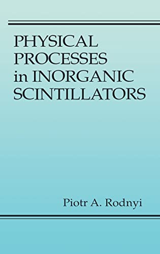 Stock image for Physical Processes in Inorganic Scintillators for sale by Revaluation Books