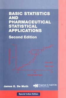 Stock image for Basic Statistics and Pharmaceutical Statistical Applications, Second Edition (Pharmacy Education Series) for sale by Front Cover Books
