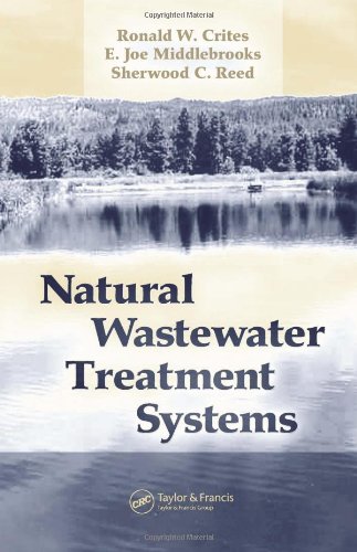 Beispielbild fr Natural Wastewater Treatment Systems (CIVIL AND ENVIRONMENTAL ENGINEERING) zum Verkauf von Front Cover Books