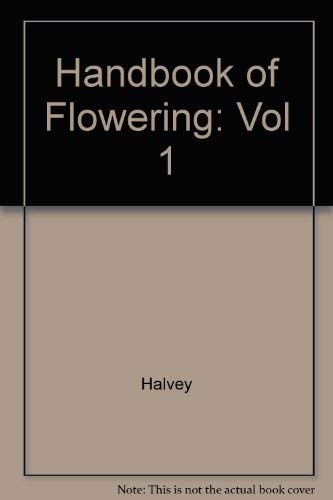 9780849339110: Handbook of Flowering, Volume I