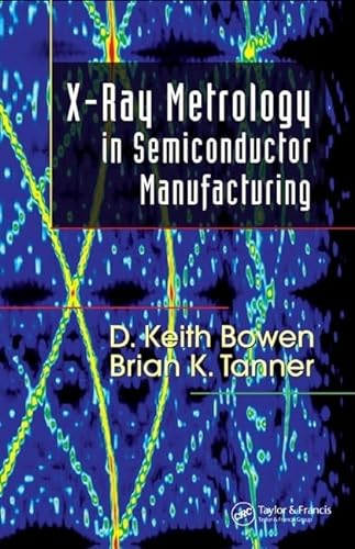 Imagen de archivo de X-Ray Metrology in Semiconductor Manufacturing a la venta por ThriftBooks-Dallas