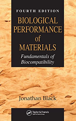 Beispielbild fr Biological Performance of Materials: Fundamentals of Biocompatibility, Fourth Edition zum Verkauf von SecondSale