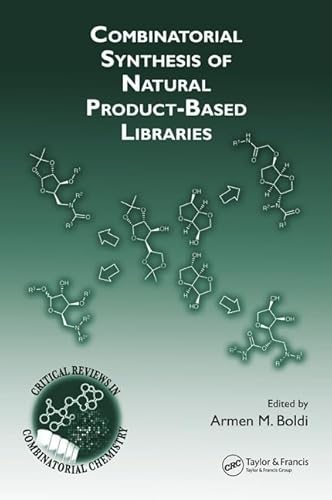 9780849340000: Combinatorial Synthesis of Natural Product-Based Libraries (Critical Reviews in Combinatorial Chemistry)