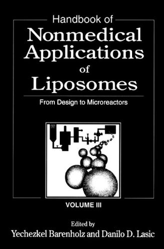 Stock image for Handbook of Nonmedical Applications of Liposomes, Vol. 3: From Design to Microreactors for sale by The Book Bin