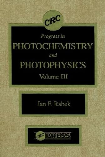 Photochemistry and Photophysics, Volume III (9780849340437) by Rabek, Jan F.