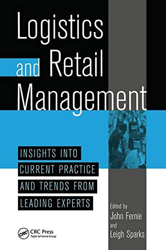 Stock image for Logistics and Retail Management Insights Into Current Practice and Trends from Leading Experts for sale by ThriftBooks-Atlanta