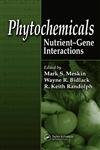 Stock image for Phytochemicals: Nutrient-Gene Interactions for sale by ThriftBooks-Atlanta