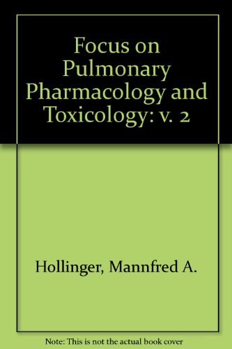 Stock image for Focus On Pulmonary Pharmacology and ToxicologyVolume III (DISCONTINUED (Focus on Pulmonary Pharmacology and Toxicology)) for sale by dsmbooks