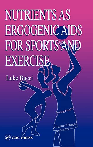 Beispielbild fr Nutrients as Ergogenic Aids for Sports and Exercise (Nutrition in Exercise & Sport) zum Verkauf von SecondSale
