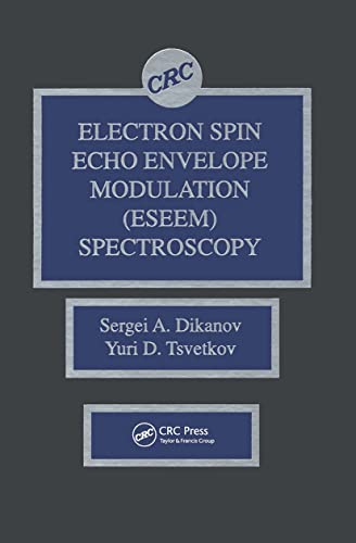 9780849342240: Electron Spin Echo Envelope Modulation (ESEEM) Spectroscopy