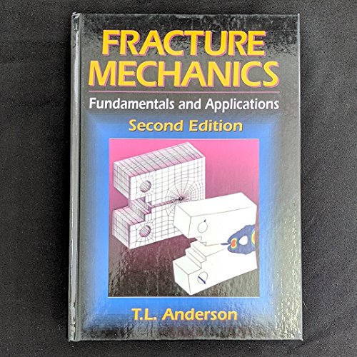 9780849342608: Fracture Mechanics: Fundamentals and Applications, Second Edition