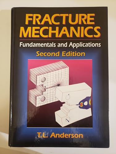 9780849342608: Fracture Mechanics: Fundamentals and Applications, Second Edition