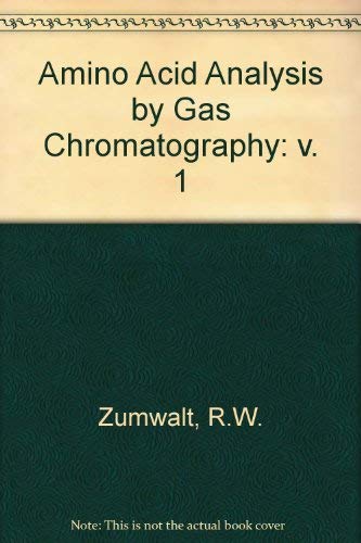 9780849343292: Amino Acid Analy By Gas Chrom Sold As A 3-volume Set Only: Amino Acid ANALY by Gas CHROM Vol 1