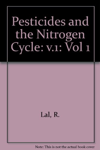 Pesticides and the Nitrogen Cycle: Vol 1