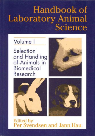 Stock image for Handbook of Laboratory Animal Science, Second Edition: Essential Principles and Practices, Volume I for sale by ThriftBooks-Dallas