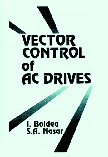 Beispielbild fr VECTOR CONTROL OF AC DRIVES zum Verkauf von BennettBooksLtd
