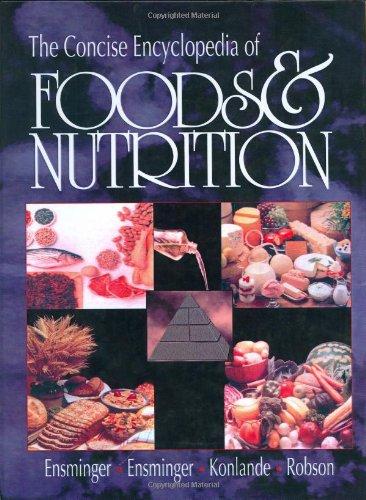 Beispielbild fr The Concise Encyclopedia of Foods & Nutrition zum Verkauf von ThriftBooks-Atlanta