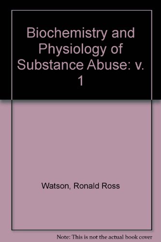 Beispielbild fr Biochemistry and Physiology of Substance Abuse zum Verkauf von Better World Books