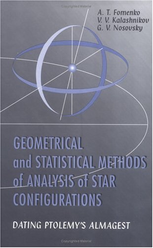 Beispielbild fr Geometrical and Statistical Methods of Analysis of Star Configurations Dating Ptolemy's Almagest zum Verkauf von Recycle Bookstore