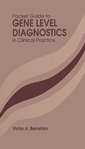 Pocket Guide To Gene Level Diagnostics In Clinical Practice