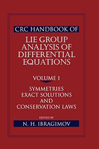 9780849344886: CRC Handbook of Lie Group Analysis of Differential Equations, Volume I: Symmetries, Exact Solutions, and Conservation Laws