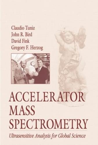 9780849345388: Accelerator Mass Spectrometry: Ultrasensitive Analysis for Global Science