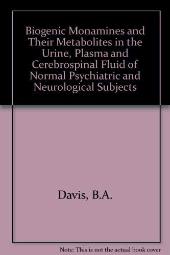 Biogenic Monoamines and Their Metabolites in the Urine, Plasma, and Cerebrospinal Fluid of Normal...