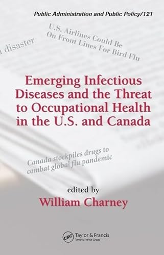 Imagen de archivo de Emerging Infectious Diseases and the Threat To Occupational Health In The U.S. And Canada a la venta por Bingo Used Books