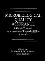 Stock image for Microbiological Quality Assurance: A Guide Towards Relevance and Reproducibility of Inocula for sale by HPB-Red