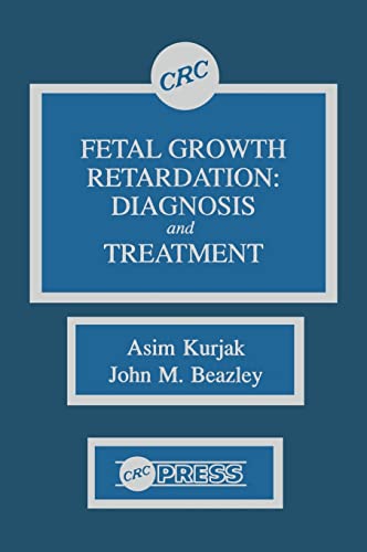 Fetal Growth Retardation: Diagnosis And Treatment