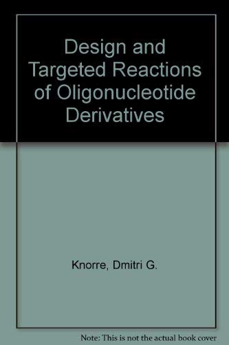 Stock image for Design and Targeted Reactions of Oligonucleotide Derivatives for sale by HPB Inc.