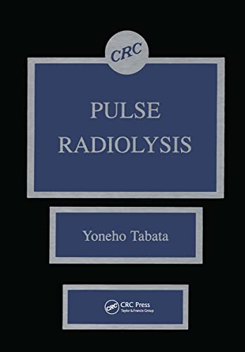 9780849348815: Pulse Radiolysis of Irradiated Systems