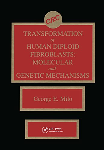 9780849349560: Transformation of Human Diploid Fibroblasts: Molecular and Genetic Mechanisms