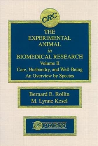 Beispielbild fr The Experimental Animal in Biomedical Research: Care, Husbandry, and Well-Being-An Overview by Species, Volume II zum Verkauf von HPB-Red