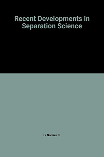 Beispielbild fr Recent Developments in Separation Science zum Verkauf von Bibliohound