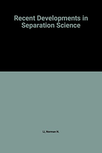 Stock image for Recent Developments in Separation Science for sale by Bibliohound