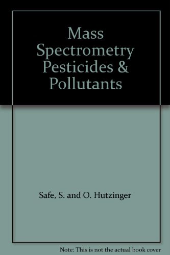 Beispielbild fr Mass Spectrometry of Pesticides and Pollutants zum Verkauf von Zubal-Books, Since 1961