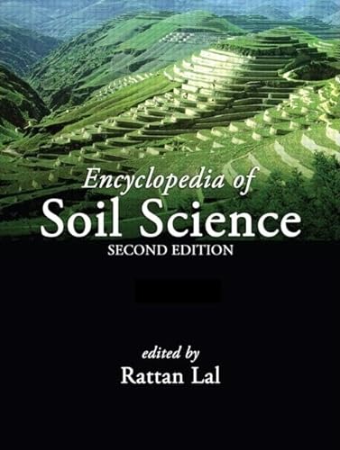 Encyclopedia of Soil Science, Second Edition (Online/Print Version) (9780849350528) by Lal, Rattan