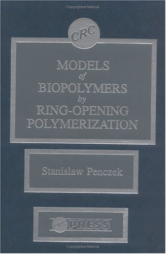 Stock image for Models of Biopolymers By Ring-Opening Poylmerization for sale by Zubal-Books, Since 1961