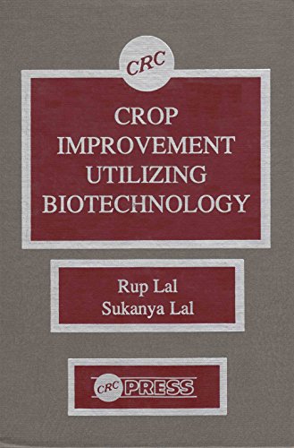 Crop Improvement Utilizing Biotechnology (9780849350825) by Lal, Rup; Lal, Sukanya