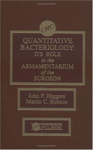 Imagen de archivo de Quantitative Bacteriology: Its Role in the Armamentarium of the Surgeon a la venta por HPB-Red