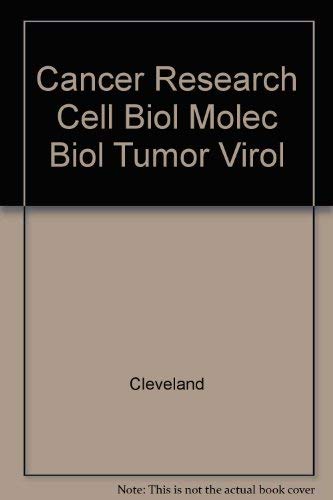 Recent Advances in Cancer Research: Cell Biology, Molecular Biology, and Tumor Virology, Volume 1.