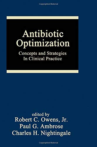 Imagen de archivo de Antibiotic Optimization: Concepts And Strategies in Clinical Practice a la venta por Granada Bookstore,            IOBA