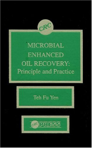 Imagen de archivo de Microbial Enhanced Oil Recovery: Principle and Practice a la venta por Alexander Books (ABAC/ILAB)